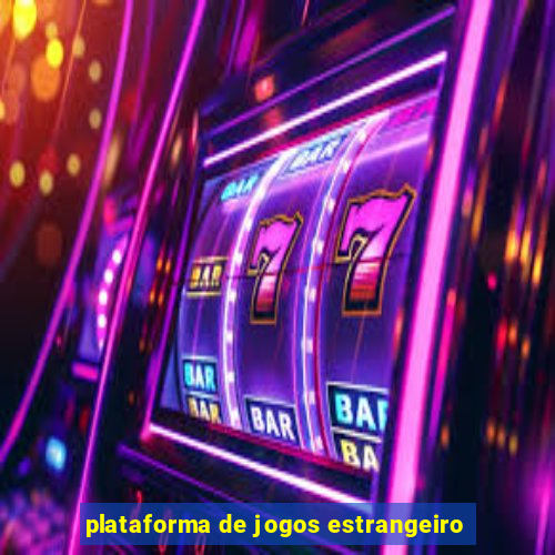 plataforma de jogos estrangeiro